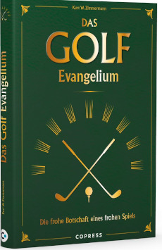 Zimmermann, Kurt W. Das Golf Evangelium