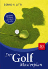 der Golf Masterplan Bernd H. Litti